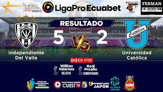 🔴En Vivo  Independiente del Valle vs U Católica  LigaPro Fecha 8 Fase 2 [upl. by Eetak]