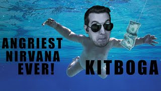 Kitboga  ANGRIEST NIRVANA EVER Steve Watson Remix [upl. by Ellehsem]