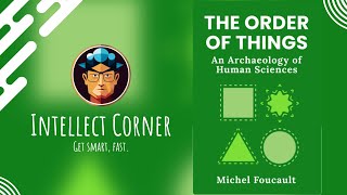 The Order of Things by Michel Foucault [upl. by Soisinoid484]