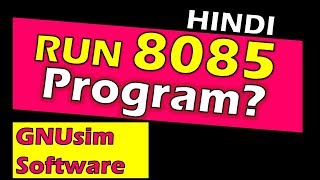 8085 microprocessor simulator  Using GNU8085 simulator Tutorial hindi  how to use 8085 simulator [upl. by Bala]