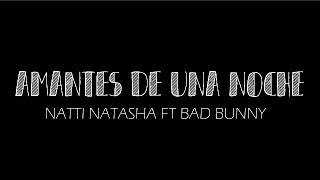 KARAOKE  Natti Natasha Bad Bunny  Amantes De Una Noche [upl. by Htidra]