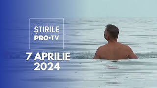 Știrile PRO TV  7 Aprilie 2024 [upl. by Barraza332]