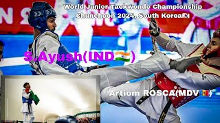 51 Kg SF  S Ayush🇮🇳 vs Artiom Rosca🇲🇩  World Junior Taekwondo Championship 2024 Chuncheon [upl. by Mariano]