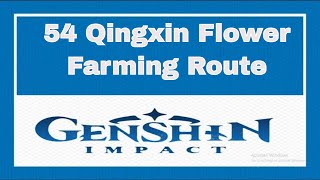 54 Qingxin Farming Route Genshin Impact Ganyu Xiao Ascension Material Location [upl. by Gault796]