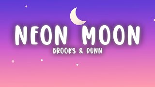 Brooks amp Dunn  Neon Moon Lyrics [upl. by Norine449]