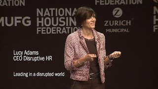 Lucy Adams CEO Disruptive HR Keynote quotLeading in a disrupted worldquot [upl. by Aurelia]