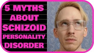 5 Myths About Schizoid Personality Disorder [upl. by Illom]