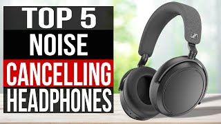 TOP 5 Best Noise Canceling Headphones 2023 [upl. by Beeck673]