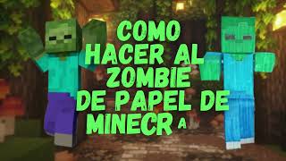 Como hacer el zombie de papel de Minecraft movible minecraft papercraft [upl. by Veal521]