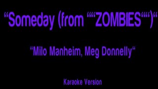 Someday From zombies Milo Manheim Meg Donnelly  karaoke version [upl. by Lurie]