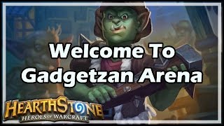 Hearthstone Welcome To Gadgetzan Arena [upl. by Gipson997]