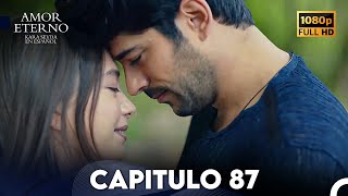 Amor Eterno Capítulo 87 Doblado En Español [upl. by Ilan]