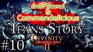 Divinity Original Sin 2  Ifans Story coop  10  The Soul Jar of Sir WitherNOPE [upl. by Chadabe763]