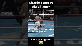 Ricardo Lopez vs Ala Villamor what a great uppercut boxing highlights sports [upl. by Thomajan]