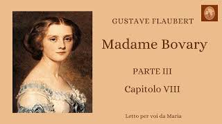 MADAME BOVARY PARTE III CAPITOLO 8 [upl. by Nivi286]