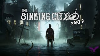 The Sinking City Playthrough Part 2 [upl. by Manuel]