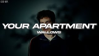 Wallows  Your Apartment Lyrics [upl. by Ahsitam26]