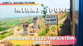 Miraj Pune Railway Doubling amp Electrification Update  Part 3  Satara to Pune [upl. by Neruat235]