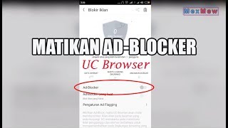 Cara menonaktifkan AdBlock Pemblokir Iklan di UC Browser [upl. by Ahsiener959]