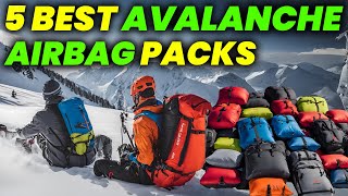 6 Best Avalanche Airbag Packs of 2024 MustHave Avalanche Airbags [upl. by Navar]