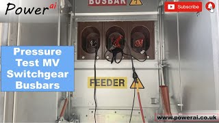 Pressure Test of MV Switchboard Busbars Before The First Energisation [upl. by Nanam162]