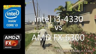 intel i3 4330 vs AMD FX 6300 in GTA 5 part 1 [upl. by Dnalrah58]