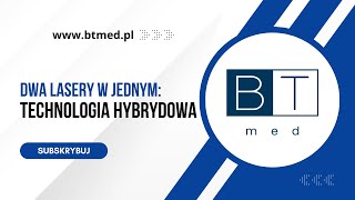 Technologia Hybrydowa – Dwa Lasery w Jednym dr Olga Bobowska  Guglas [upl. by Opportina110]