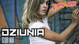 PEWEX  DZIUNIA CLUB MIX [upl. by Chery196]