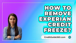 How To Remove Experian Credit Freeze  CreditGuide360com [upl. by Laws340]