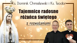 Różaniec ks Dominik Chmielewski ks Teodor tajemnice RADOSNE z rozważaniami nowenna pompejańska [upl. by Heindrick243]