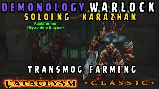 Transmog farming Soloing Karazhan  Demonology Warlock WoW Cata classic [upl. by Glad]