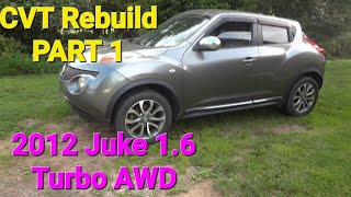 2012 Nissan AWD Juke 16 CVT Rebuild Part 1 [upl. by Biamonte]