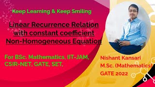 L6 Linear Recurrence Relation with constant coefficient Non Homogeneous case [upl. by Gytle856]