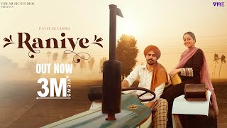 New Punjabi Song 2023  Raniye Official Video Pavitar Lassoi  Latest Punjabi Songs 2023 [upl. by Adnara]