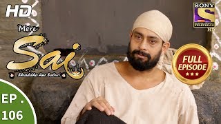 Mere Sai  Ep 106  Full Episode  21st February 2018 [upl. by Risay]