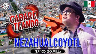 Cabareteando Nezahualcóyotl Función 1 y 2 [upl. by Gervais]