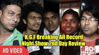 KGF Movie Night Show Review  2nd Day Review  Baahubali Ka Record Todegi [upl. by Viola]