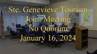 Ste Genevieve Mo Tourism Joint Meeting January 16 2024 [upl. by Gabi]