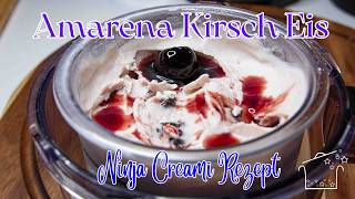 Amarena Kirsch Eis Ninja Creami Rezept [upl. by Enom456]