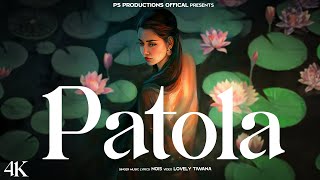 Patola Official Video  Nois  New Punjabi Songs 2024  Latest Punjabi Songs 2024  patola [upl. by Seugirdor]