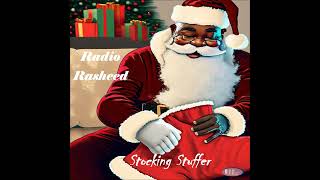 Radio Rasheed Stocking Stuffer [upl. by Sherurd]