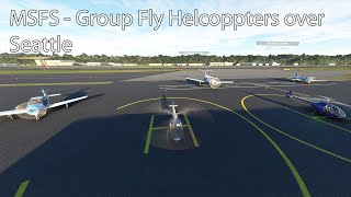 MSFS Livestream  Group Fly Basic Helicopter Maneuvers over Seattle [upl. by Saraann47]