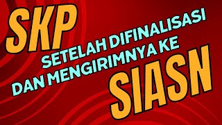 Cara Download SKP Setelah Difinalisasi dan Mengirimnya ke SIASN  eKinerja BKN 2023 [upl. by Notsreik630]