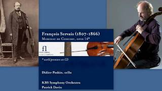 Adrien François Servais Morceau de Concert Op 14 Didier Poskin cello [upl. by Harneen]