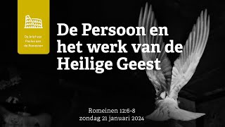 De Persoon en het werk van de Heilige Geest Romeinen 1268 45078 [upl. by Amsaj]