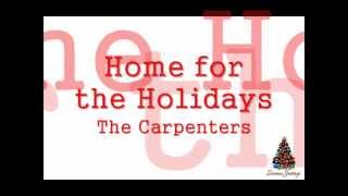 Home for the Holidays  The Carpenters [upl. by Teague]