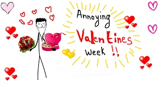 Annoying Valentines Week [upl. by Marquita366]