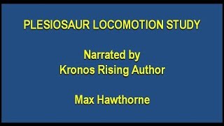 Plesiosaur Flipper Locomotion Study by Max Hawthorne [upl. by Ennayd]