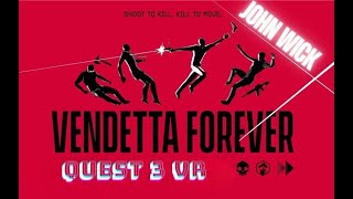 JOHN WICK STYLE  Vendetta Forever  Gameplay  Meta Quest 3 VR [upl. by Annawat]