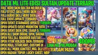 Data ML Lite 400mb Edisi Sultan Update Terbaru  ML Lite  ML Lite Full Skin  Fix Lag ML [upl. by Eedeed811]